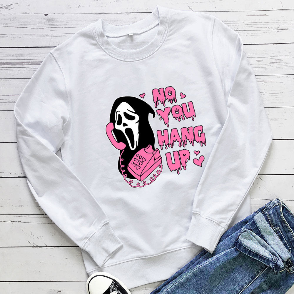 No You Hang Up hoodie